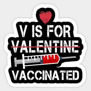 V Is For Vaccinated Sticker